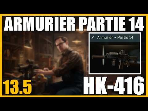 ARMURIER PARTIE 14 [13.5] | HK-416 - Escape From Tarkov FR (Gunsmith part 14)