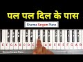 Pal Pal Dil Ke Paas Piano Tutorial How To Play Piano Sharma Sargam Piano