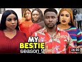 My Bestie Season 9 -(New Trending Blockbuster Movie) 2022 Latest Nigerian Nollywood Movie