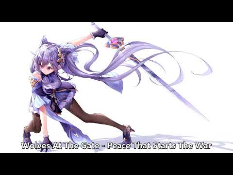 Nightcore (Wolves At The Gate) - Peace That Starts The War (with lyrics)
