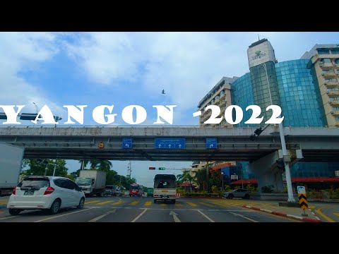 [4K] City drive in YANGON, 2022-8 mile to Yankin