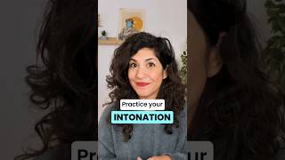Practice your intonation