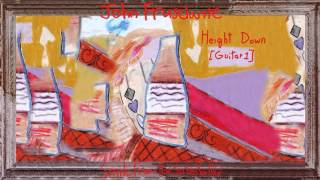 John Frusciante - Height Down [Guitar #1]