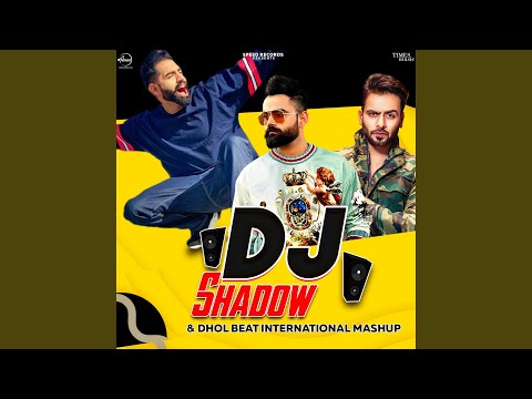 DJ Shadow & Dhol Beat International Mashup