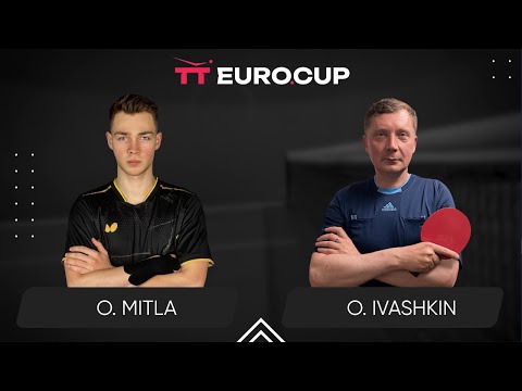 11:35 Oleksii Mitla - Oleksandr Ivashkin 10.04.2024 TT Euro.Cup Ukraine Master. TABLE 3