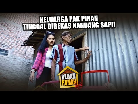 BEDAH RUMAH EPISODE 218 - Keluarga Pak Pinan Tinggal Dibekas Kandang Sapi!