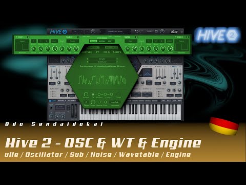 Hive2.1 - Oscillator & Wavetable & Synth Engine #2 | deutsch | uHe
