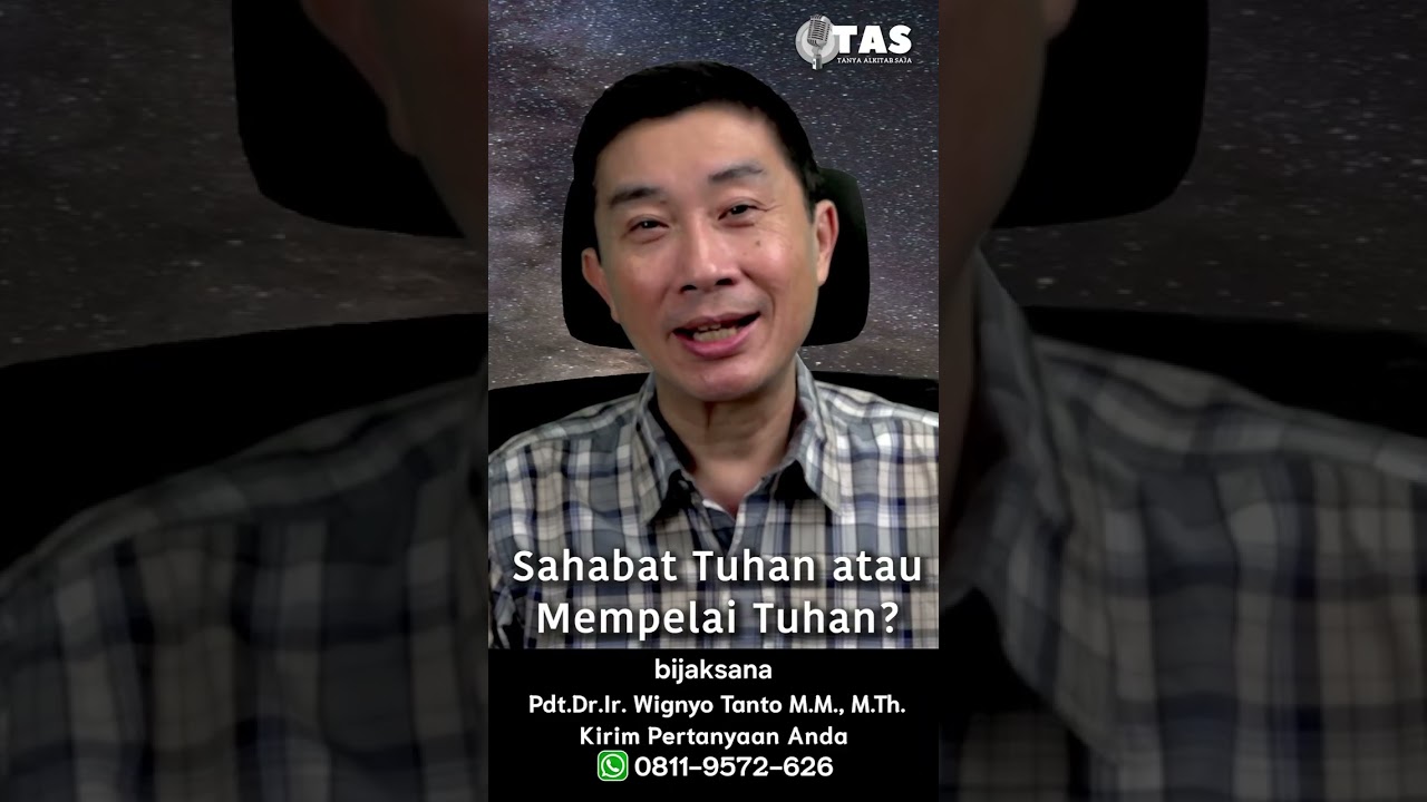 TAS#464 Sahabat Tuhan atau Mempelai Tuhan