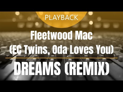 Fleetwood Mac - Dreams (EC Twins, Oda Loves You Remix) | Playback Instrumental [amostra]