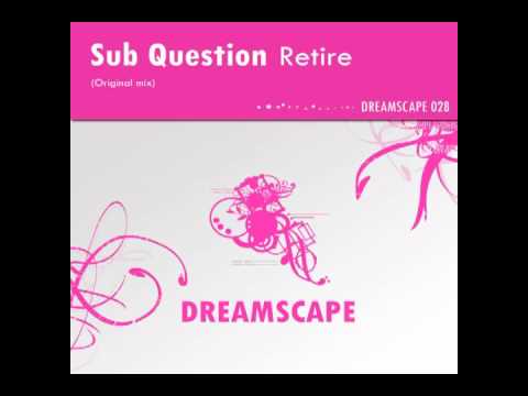 Sub Question - Retire (Original Mix)