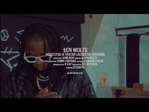 Len Wolts - Não estou a tratar (Acoustic Version)