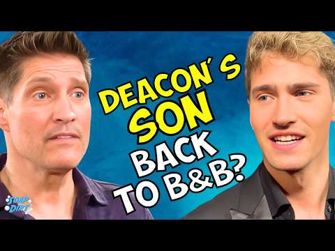 Bold and the Beautiful Twist: Deacon’s Son Back to B&B? | Soap Dirt