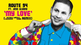Route 94 & Jess Glynne - My Love (Long Edit) video