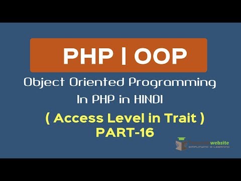 OOPS Concept in PHP in HINDI | Access Level in Trait | Part 16