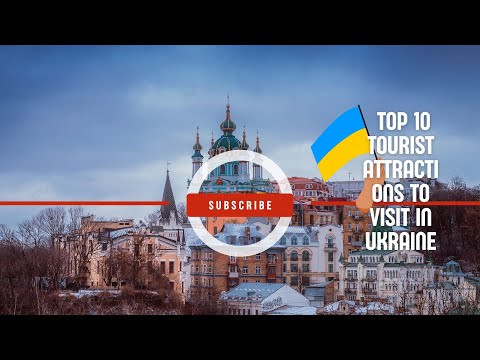 Top 10 Tourist Attractions in Ukraine