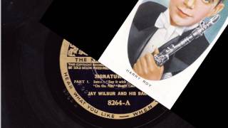 Signature Tunes - Jay Wilbur and his Band 1934