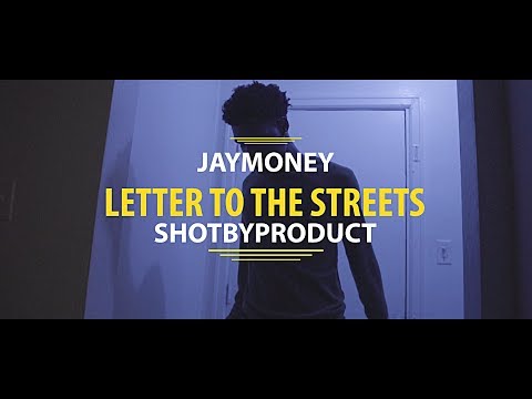 JayMoney - Letter To The Streets (Official Video)