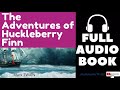 Full Audiobook - The Adventures of Huckleberry Finn by Mark TWAIN | Audiobooks World