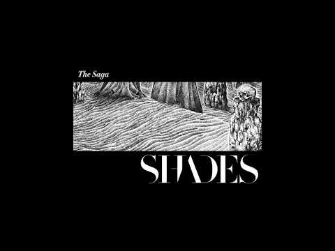 SHADES - The Saga