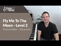 Fly Me To The Moon Intermediate Advanced Piano Lesson With Jonny May