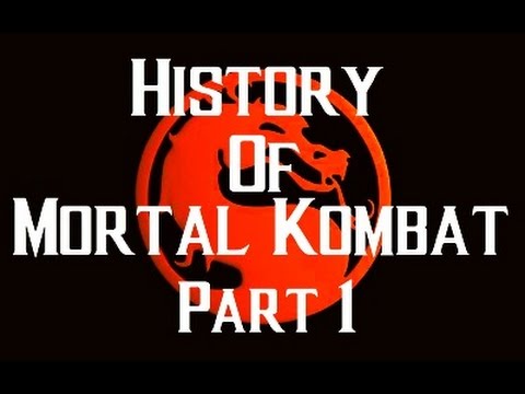 History Of Mortal Kombat Part 1