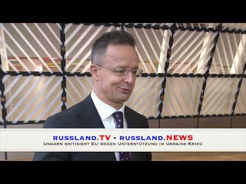 Ungarn kritisiert EU wegen Unterstützung im Ukraine Krieg