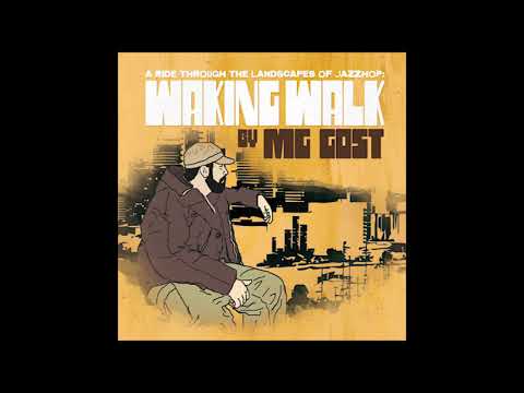 MG Gost - Waking Walk (Full Album)