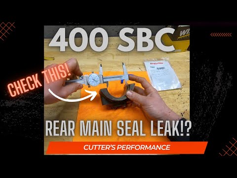 Rear Main Seal Leak? (400 SBC two seal options)