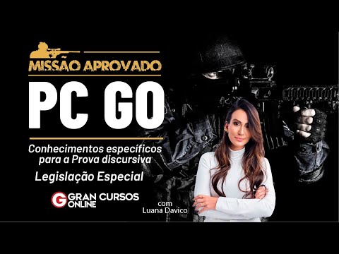 Mission Approved PC GO - Specific for the Written Test - Special Legislation with Luana Davico