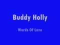 Buddy Holly - Words Of Love - 1957