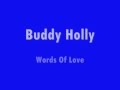 Buddy Holly - Words Of Love - 1957 