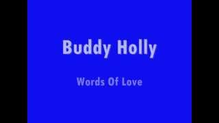 Buddy Holly - Words Of Love - 1957