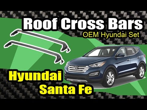2013+ Hyundai Santa Fe OEM Roof Cross Bars Install