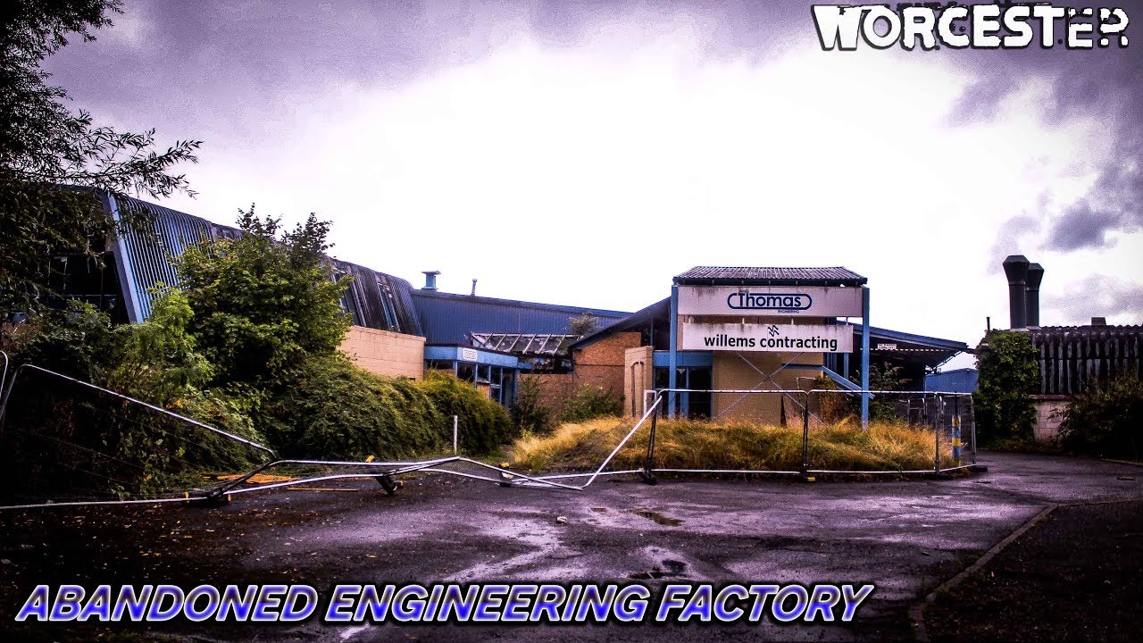 ABANDONED ENGINEERING FACTORY WORCESTER - URBEX