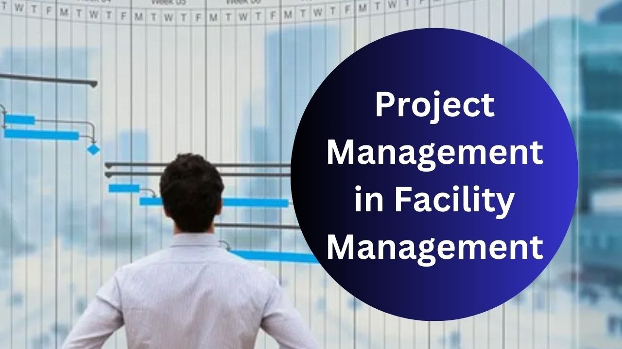 Mastering Facility Project Management | Essential Strategies & Tips