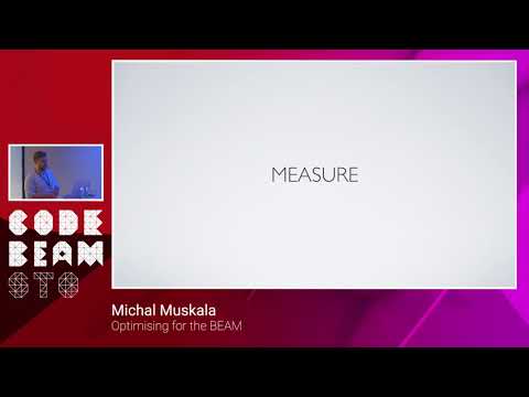 Michal Muskala - Optimising for the BEAM - Code Beam STO