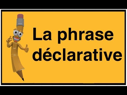 La phrase déclarative