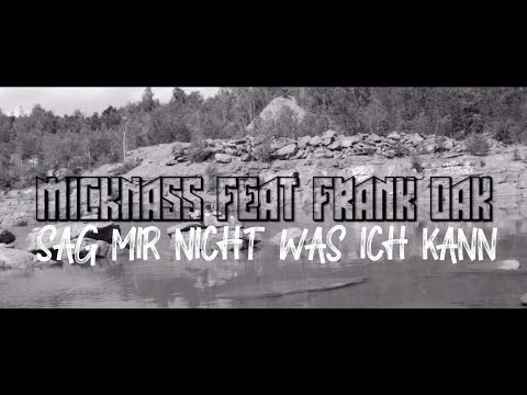 MiCKNASS & Frank Oak - Sag mir nicht was ich kann (Beat by Frank Oak) [OFFICIAL VIDEO]