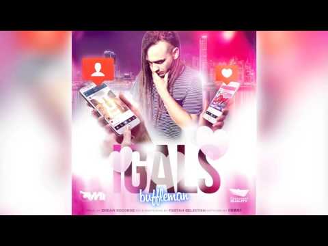 BUFFLEMAN AKA DON DEE - IGals (NOV 2015)