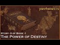 Story-3 of Book-1 - Power of Destiny - The Original #PanchaTantra