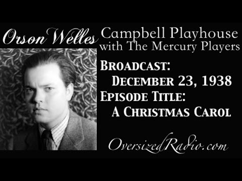 The Mercury Theater with Orson Welles Radio Show 1938-12-23 Episode: A Christmas Carol