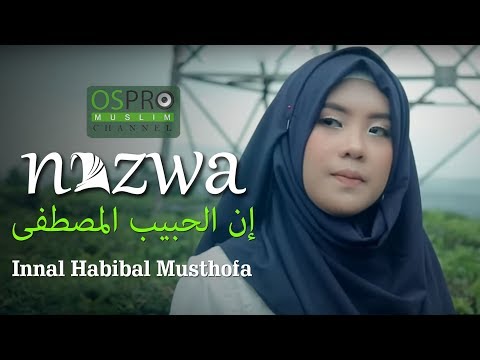 Innal Habibal Musthofa  إن الحبيب المصطفی -  Nazwa Maulidia (Official Music Video)