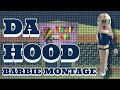 Da Hood Barbie Montage - #2