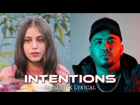 INTENTIONS - Natasha Noorani | JJ47 | Umair | Slowed x Lyrical | Echo Vibes