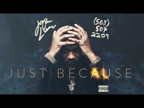 Joyner Lucas - Just Because (508)-507-2209 (Audio Only)