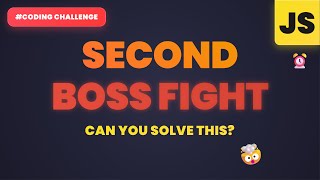 JavaScript Challenge #2: JavaScript Boss Fight – Let’s See What You Got! ⚔️ | Episode 19