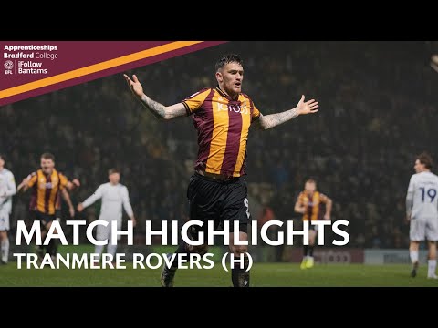 MATCH HIGHLIGHTS: Bradford City v Tranmere Rovers