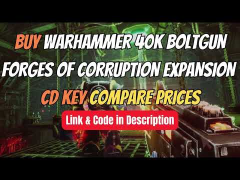 Buy Warhammer 40K Boltgun Forges of Corruption Expansion CD Key Compare Prices 🏷️ Best Price