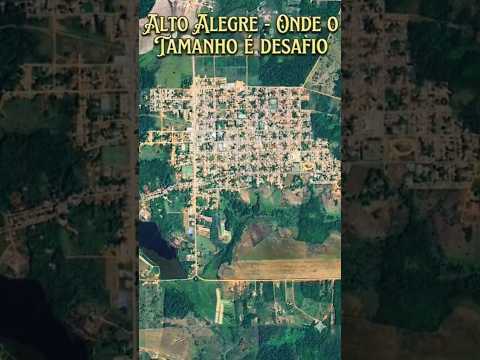 ALTO ALEGRE. ONDE O TAMANHO É DESAFIO