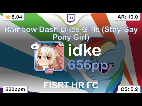 [Live] idke | Renard-Rainbow Dash Likes Girls [Holy Shit! It's Rainbow] 1st +HR FC 99.32% {#1 656pp}